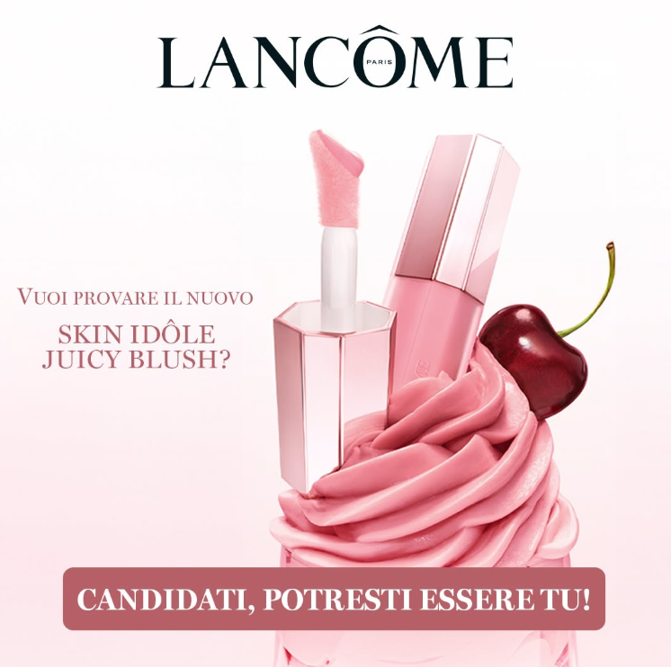 Immagine-2025-11-29-003000 💄 Diventa tester del nuovo Lancôme Skin Idôle Juicy Blush